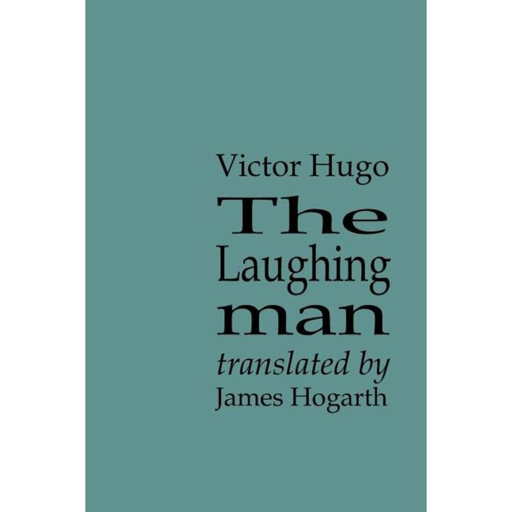 The Laughing Man -- Victor Hugo